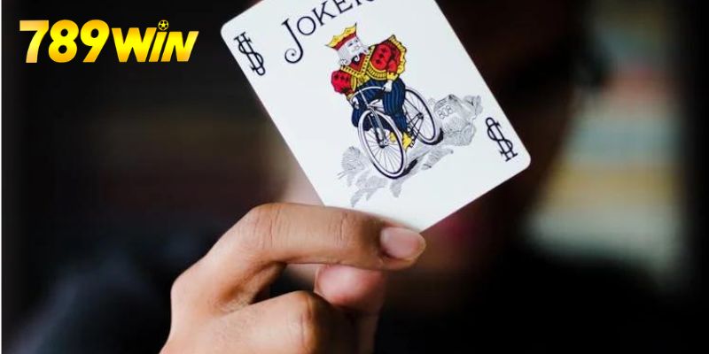 Mẹo sử dụng lá bài Joker là gì?