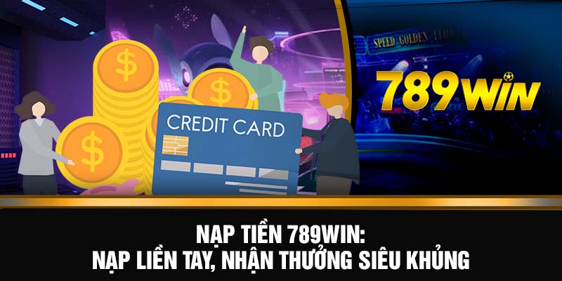 nạp tiền 789WIN